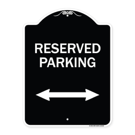 Signmission Reserved Parking Arrow Pointing Left and Right Heavy-Gauge Aluminum Sign, 24" x 18", BW-1824-23160 A-DES-BW-1824-23160